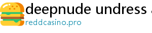 deepnude undress ai