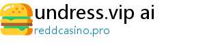 undress.vip ai